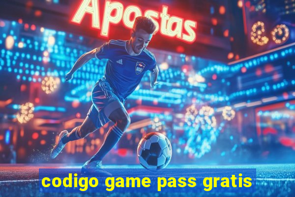 codigo game pass gratis